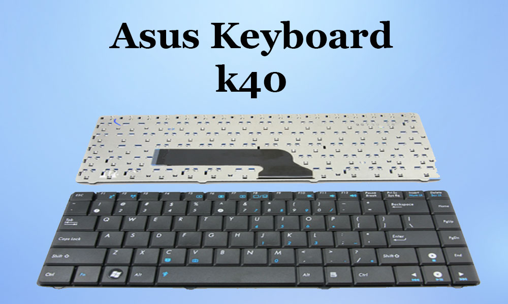 Bàn Phím Laptop Asus k40ab k40an k40e k40ij k40in K40